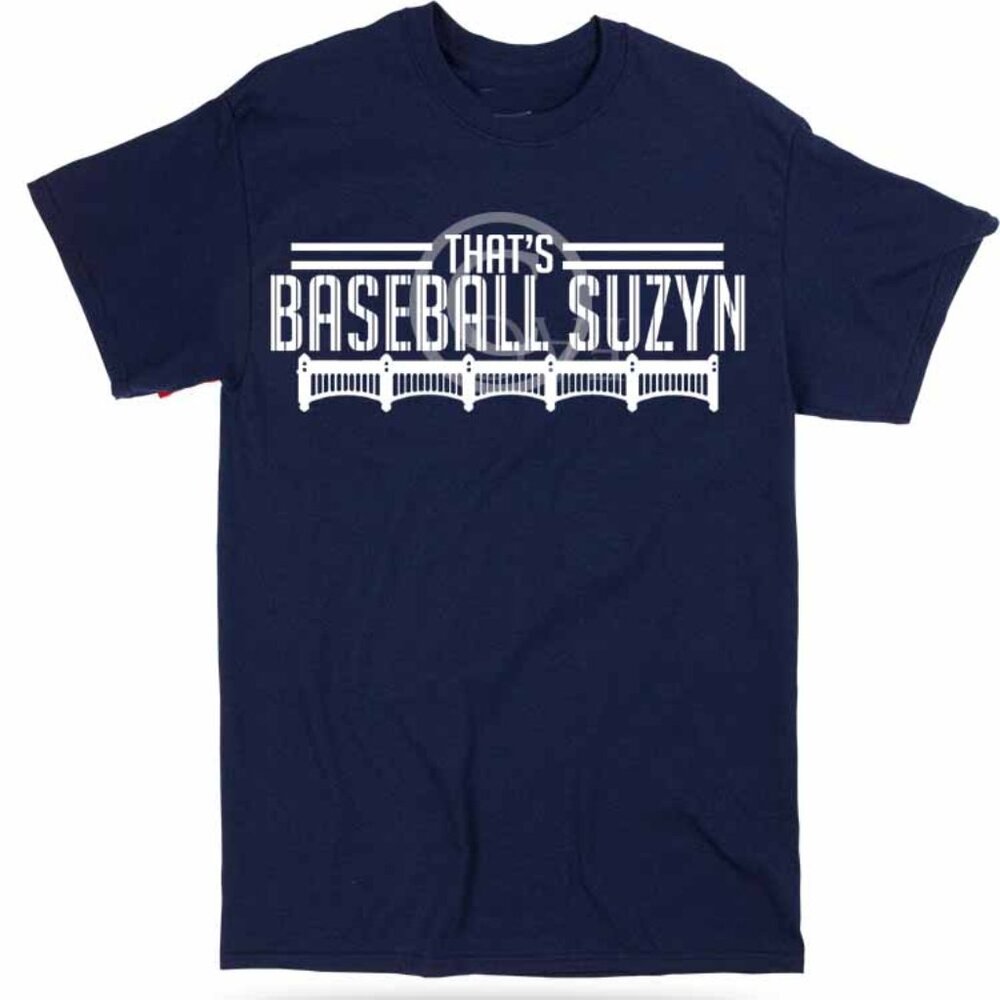 That's Baseball Suzyn shirt, John sterling retirement shirt Suzyn Waldman